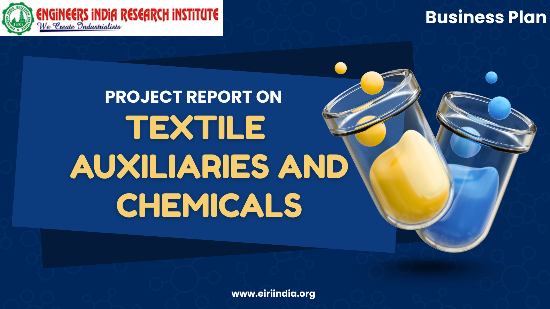 Detailed Project Report on textile auxiliaries (Dye Fixing Agent (Dicyanimide Based), Wetting Agent, Textile Binder, Cationic Softener, Anionic Softener, Non-Ionic Softener, Water Proofing Agent, Softening Agent)